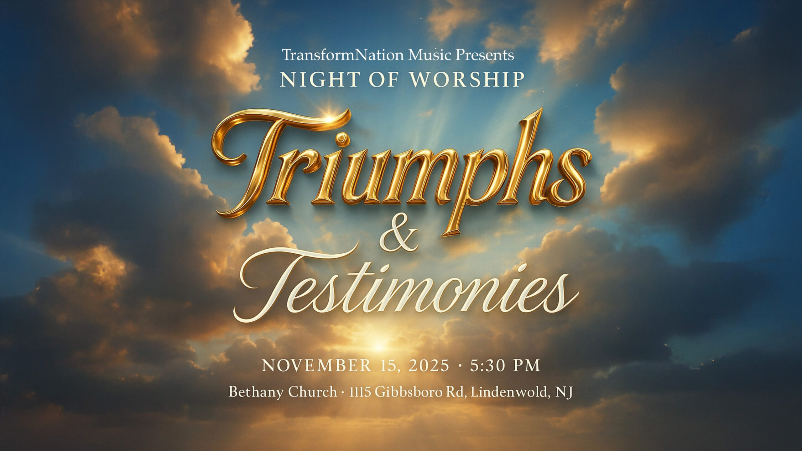 TransformNation Music Presents: A Night of Worship — Triumphs & Testimonies